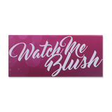 Watch Me Blush Palette